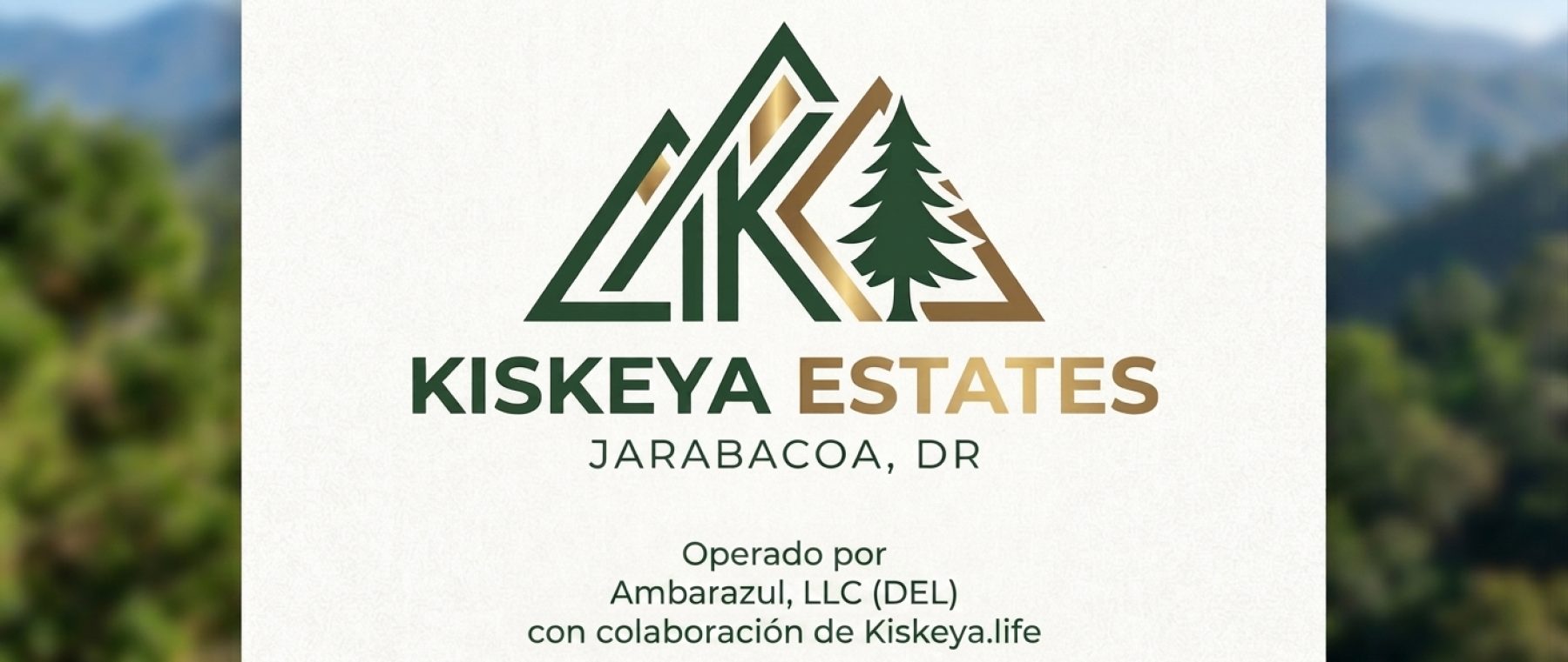 KiskeyaEstates con KiskeyaLife